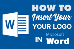 Microsoft Word'de Logonuzu Nasıl Eklersiniz? Antetli Kağıtlardan Takvimlere